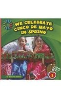 We Celebrate Cinco De Mayo in Spring