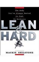 Lean and Hard: The Body Youve Always Wanted in Just 24 Workouts