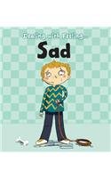Sad (Dealing With Feeling...)