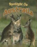 Spotlight on Australia (Spotlight on My Country) by Bobbie Kalman