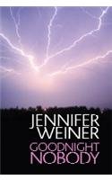 Goodnight Nobody by Jennifer Weiner