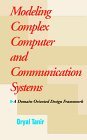 Modeling Complex Computer and Communication Systems: A Domain-Oriented Design Framework (McGraw-Hill Series on Computer Communications)
