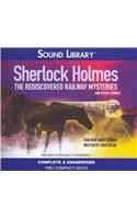 Sherlock Holmes: The Rediscovered Railway Mysteries and Other Stories by John Taylor