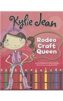 Kylie Jean Rodeo Craft Queen by Mary Meinking