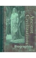 Ancient Civilizations: Biographies (Ancient Civilization Reference Library) by Judson Knight