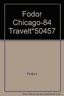 Fodor Chicago-84 Travelt*50457 by Fodors