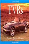 TVR's Vol. 2: Tasmin to Chimaera Collector's Guide by Graham Robson