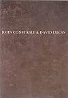 John Constable & David Lucas