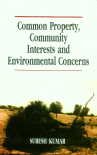 Common property, community interests, and environmental concerns