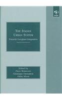 The Italian Urban System: Towards European Integration by Piero Bonavero