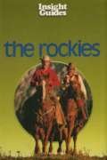 The Rockies (Insight Guides) by Diana Ackland