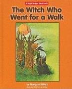 The Witch Who Went for a Walk (Beginning-To-Read) by Margaret Hillert