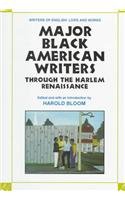 Major Black American Writers Through the Harlem Renaissance (Women Writers of English Lives and Works) by Harold Bloom