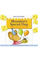 Mousekin's Special Day: A Book About Special Days