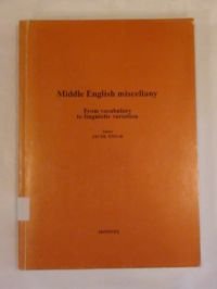Middle English miscellany: From vocabulary to linguistic variation by Various