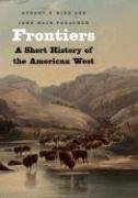 Frontiers: A Short History of the American West