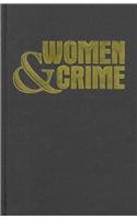 Women and Crime: The Life of the Female Offender: Second Edition by Frances M. Heidensohn