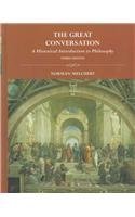 The Great Conversation: A Historical Introduction to Philosophy
