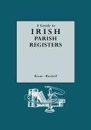 Guide to Irish Parish Registers by Brian Mitchell
