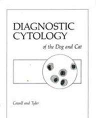 Diagnostic Cytology of the Dog and Cat
