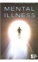 Mental Illness (Opposing Viewpoints) by Mary E. Williams