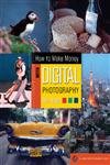 How To Make Money with Digital Photography (A Lark Photography Book) by Dan Heller
