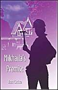 Mikhaila's Promise by Ilene Christo