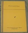 PASADENA - A Calendar of Events in the Making of a City
