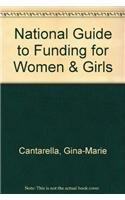 National Guide to Funding for Women and Girls (NATIONAL GUIDE TO FUNDS FOR WOMEN AND GIRLS)