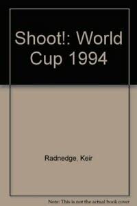 Shoot: World Cup '94 by Keir Radnedge