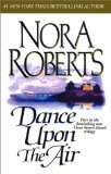 Dance Upon the Air (Three Sisters Island Trilogy, Book 1) by Nora Roberts