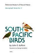 South Pacific Birds, 2nd Revised and Updated Edition by John Eleuthère du Pont