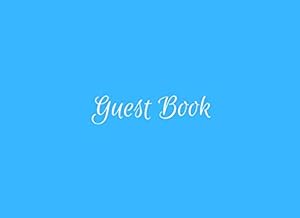 Guest Book: Guest Sign In Book With Email Column | Compact and Small Soft Cover To Suit Any Home or Business