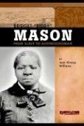 Bridget "Biddy" Mason: From Slave to Businesswoman (Signature Lives) by Jean Kinney Williams