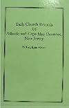 Early Church Records of Atlantic and Cape May Counties New Jersey