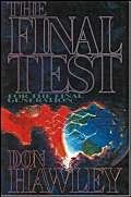 The Final Test For The Final Generation by Don Hawley