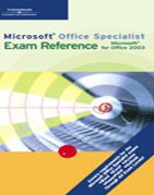 Microsoft Office Specialist Exam Reference for Microsoft Office 2003 by Jennifer T. Campbell
