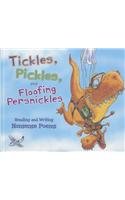 Tickles, Pickles, and Floofing Persnickles: Reading and Writing Nonsense Poems by Connie Colwell Miller