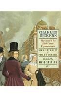 Charles Dickens: The Man Who Had Great Expectations by Diane Stanley