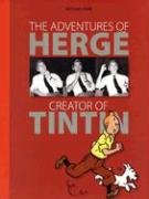 The Adventures of Herge: Creator of Tintin