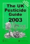 The UK Pesticide Guide 2003 by R. Whitehead