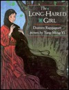 The Long Haired Girl: A Chinese Legend