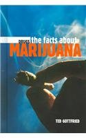 The Facts about Marijuana (Drugs (Benchmark))