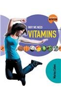 Why We Need Vitamins