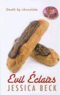 Evil Eclairs by Jessica Beck