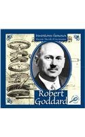 Robert Goddard (Inventores Famosos/discover the Life of an Inventor) (Spanish Edition)