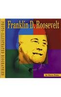 Franklin D. Roosevelt: A Photo-Illustrated Biography (Photo-Illustrated Biographies)