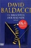 Im Bruchteil der Sekunde. - David Baldacci, Till R. Lohmeyer, Christel Rost