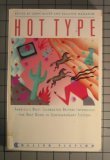 Hot Type: Our Most Celebrated Writers Introduce the Next Word in Contemporary American Fiction (Collier Fiction) by John Miller