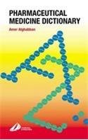 Pharmaceutical Medicine Dictionary by Amer Alghabban